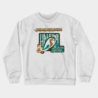 Haleiwa North Shore Sign MAN Crewneck Sweatshirt